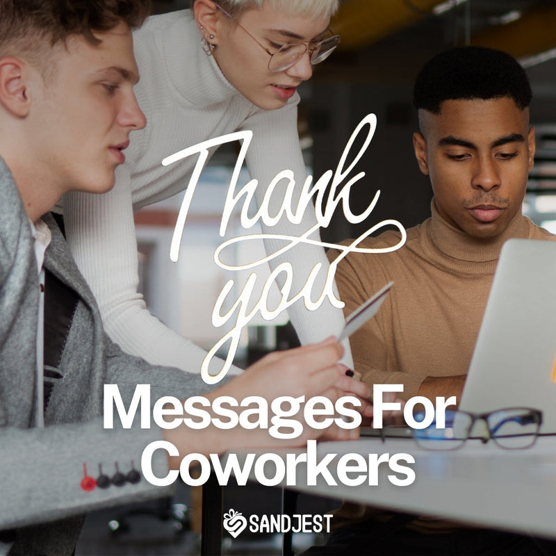 Discover thank you messages for coworkers to show your appreciation.