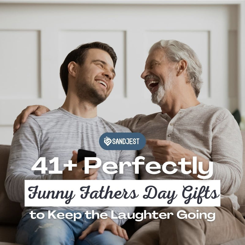 Explore our collection of 41+ Funny Father's Day Gifts.