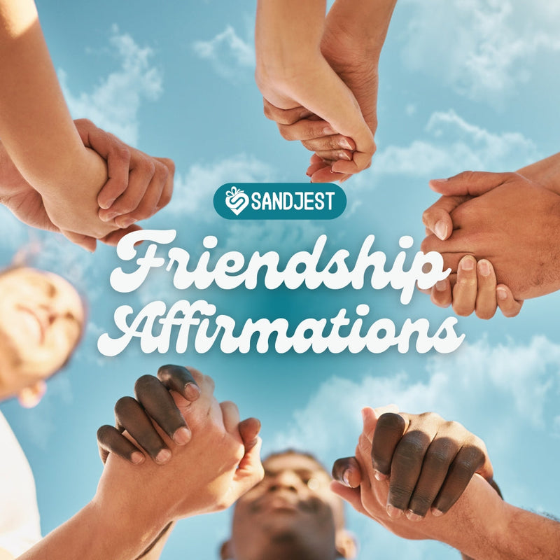 Explore powerful friendship affirmations to nurture trust, inspire kindness, and foster deeper bonds in this article with a simple design.