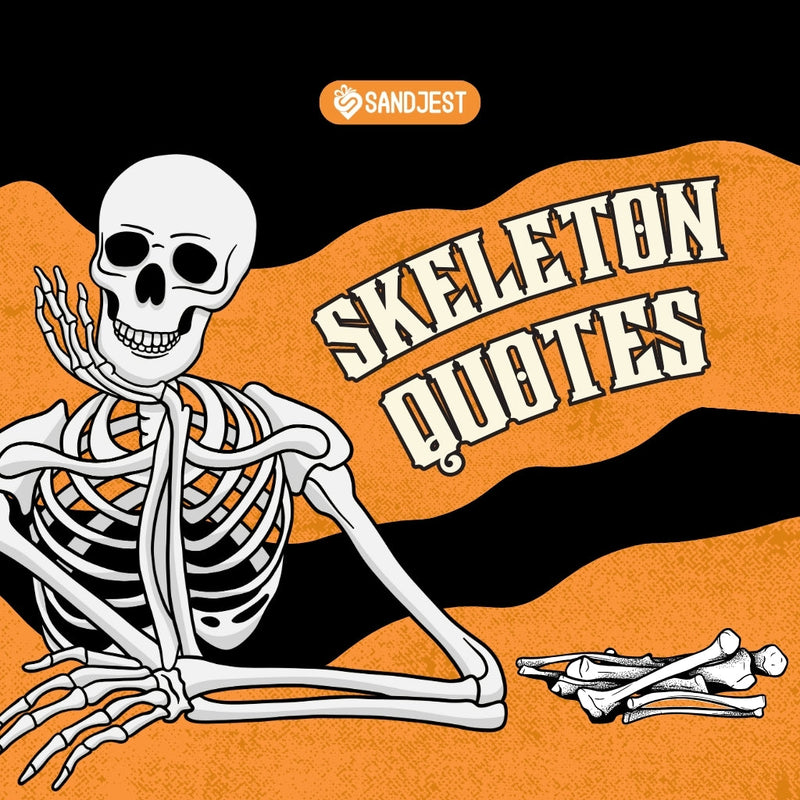 Explore spooky skeleton quotes and Halloween skeleton sayings perfect in this article.