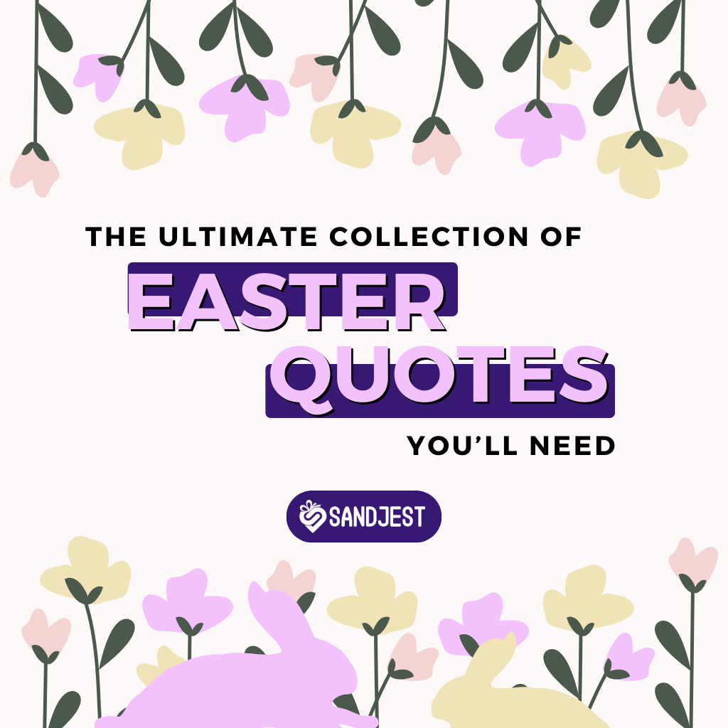 Discover an array of Easter quotes to inspire your holiday celebrations