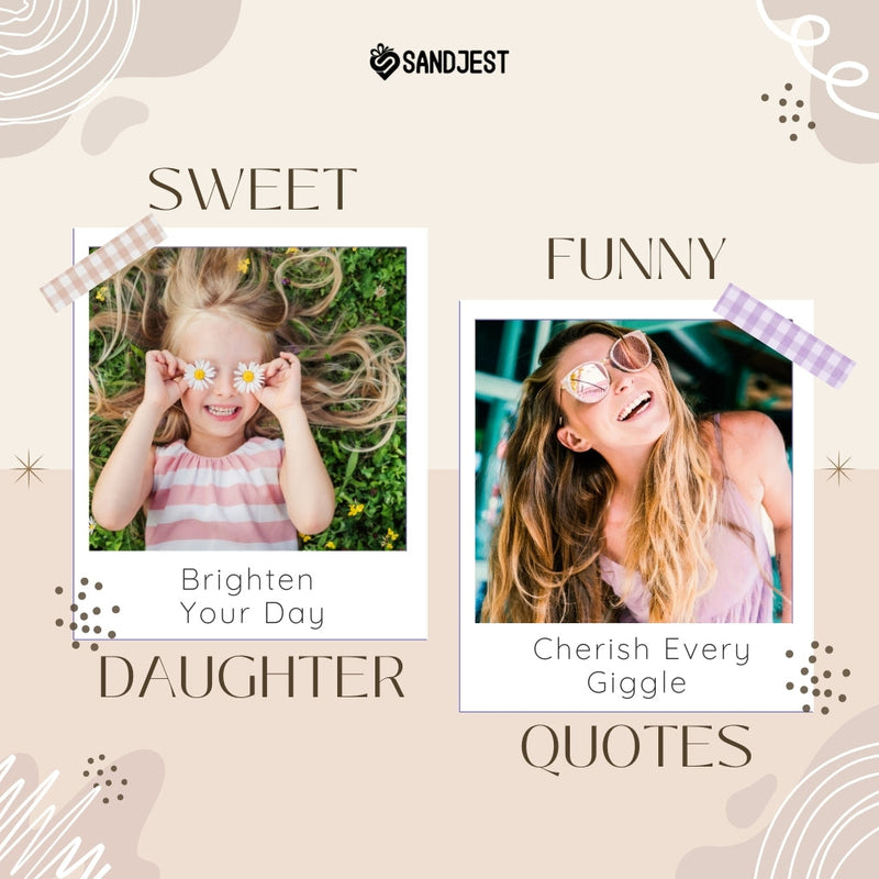 Collage contrasting a young girl lying in grass with flowers over her eyes and a woman laughing with sunglasses, accompanied by 'Funny Daughter Quotes'