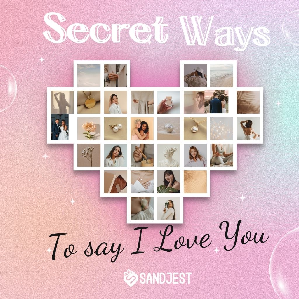 Secret ways to say I love you simple