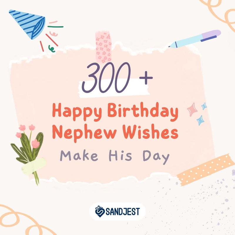 Extensive collection of over 300 birthday wishes for a special nephew