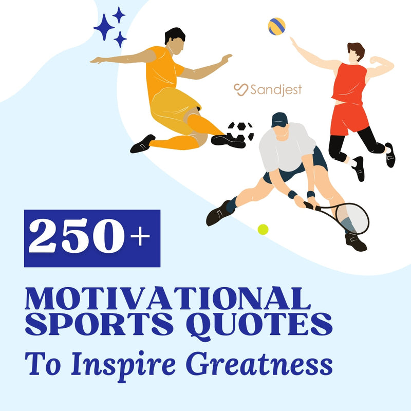 250+ Motivational Sports Quotes To Inspire Greatness
