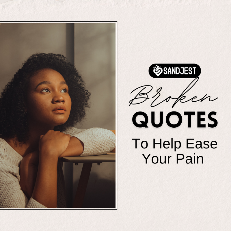 A collection of broken quotes expressing the pain