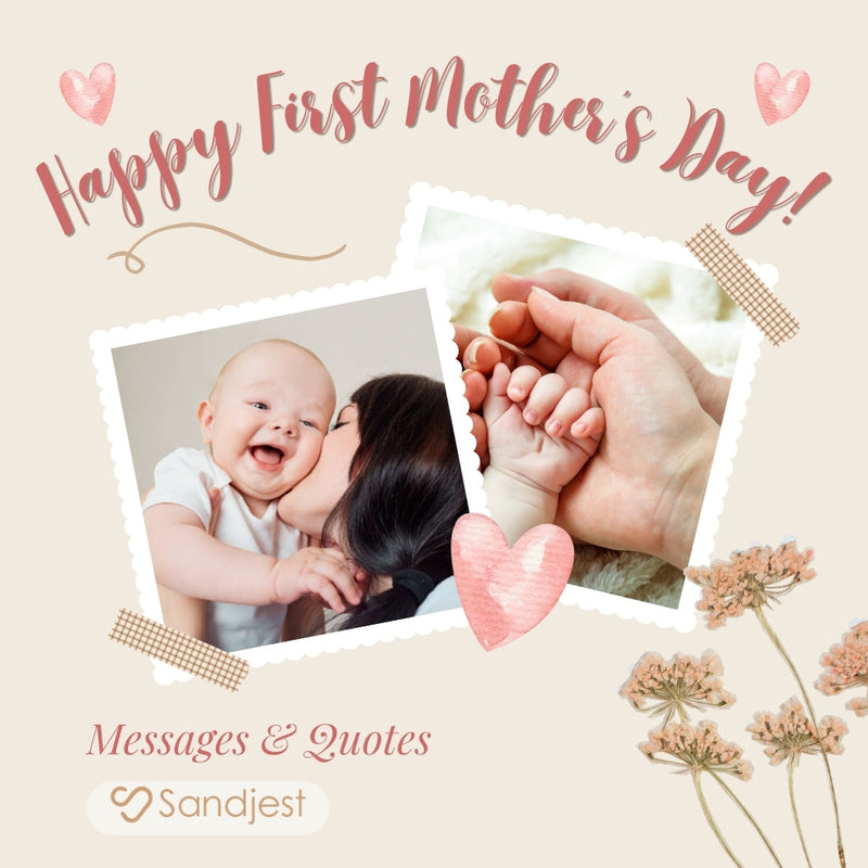 Embrace Motherhood with 100 Happy First Mothers Day Greetings