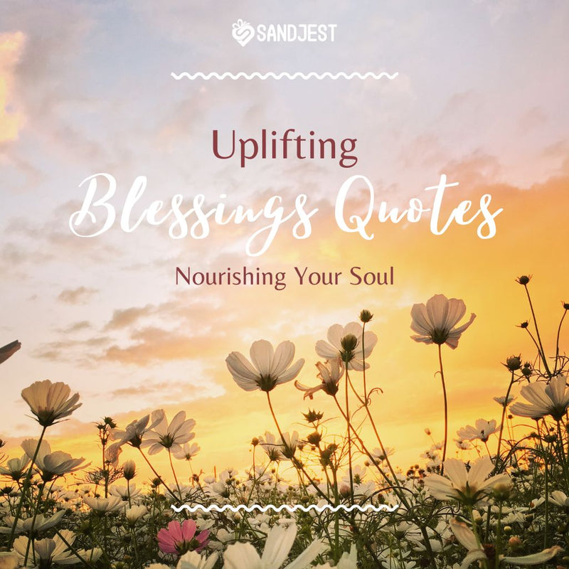 Faith-Filled Blessings Quotes to Nourish the Soul
