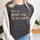 Sandjest Math Teacher T-Shirt It¡¯s a Good Day to Do Math Gift for Women Girl Friends