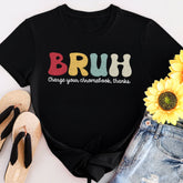 Sandjest Teacher T-Shirt Bruh Charge Your Chromebook Thanks Gift for Women Girl Friends
