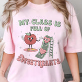 Sandjest Valentine T-Shirt My Class Is Full of Sweethearts Gifts for Teacher Kindergarten Teachers