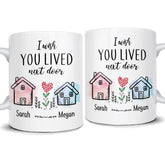 Personalized Besties Mug I Wish You Lived Next Door