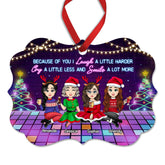 Personalized Ornament for Besties Because Of You I Laugh Harder