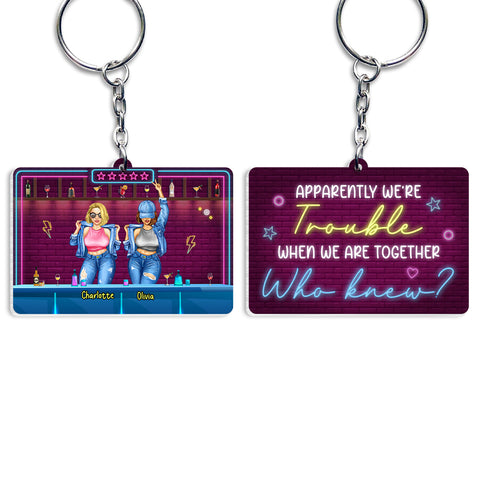 We're Trouble When We're Together Personalized Keychain For Friends