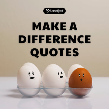 Motivational artwork showcasing the power of kindness, featuring make a difference quotes for inspiration.