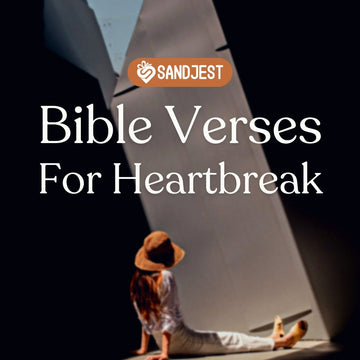 110+ Healing Bible Verses For Heartbreak To Help You Heal
