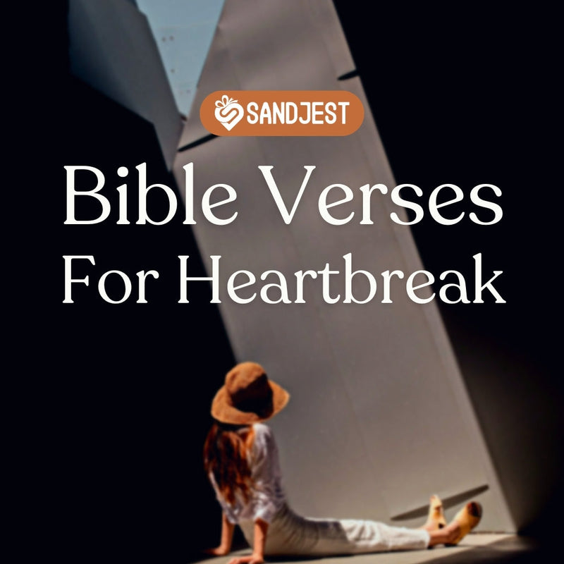 110+ Healing Bible Verses For Heartbreak To Help You Heal