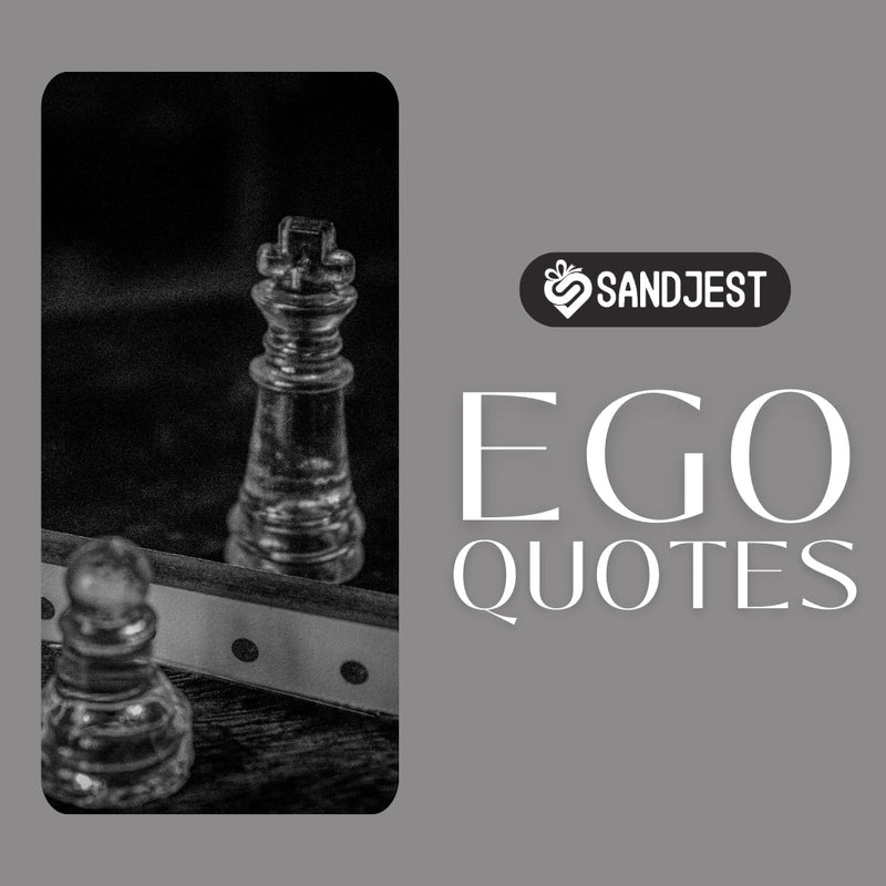 120+ Ego Quotes To Inspire Reflection On Confidence And Growth
