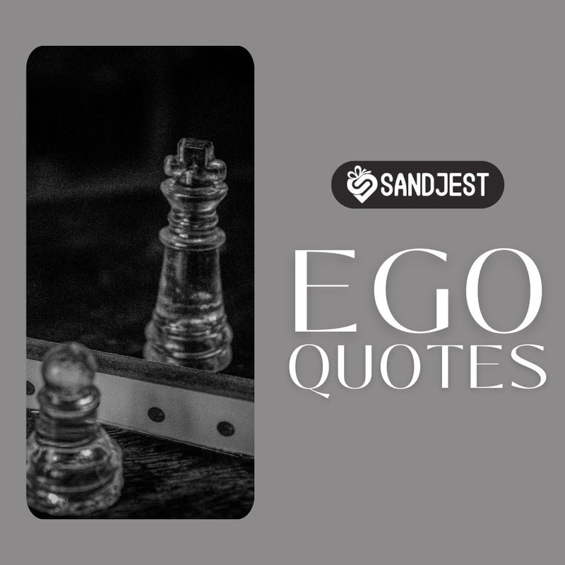 120+ Ego Quotes To Inspire Reflection On Confidence And Growth