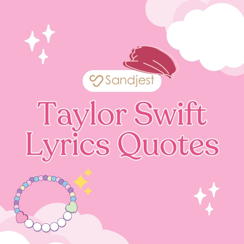 120+ Famous Taylor Swift Lyrics Quotes  To Quote In Your Eras Tour
