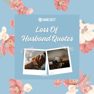 Discover meaningful loss of husband quotes to help you cope with grief.