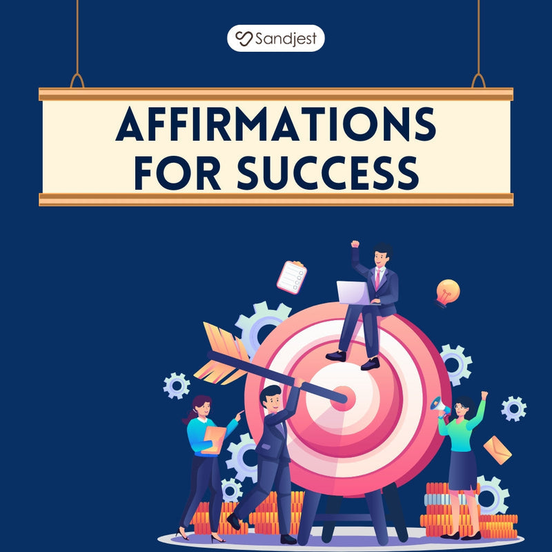 120+ Positive Affirmations For Success That Transform Your Mindset Today