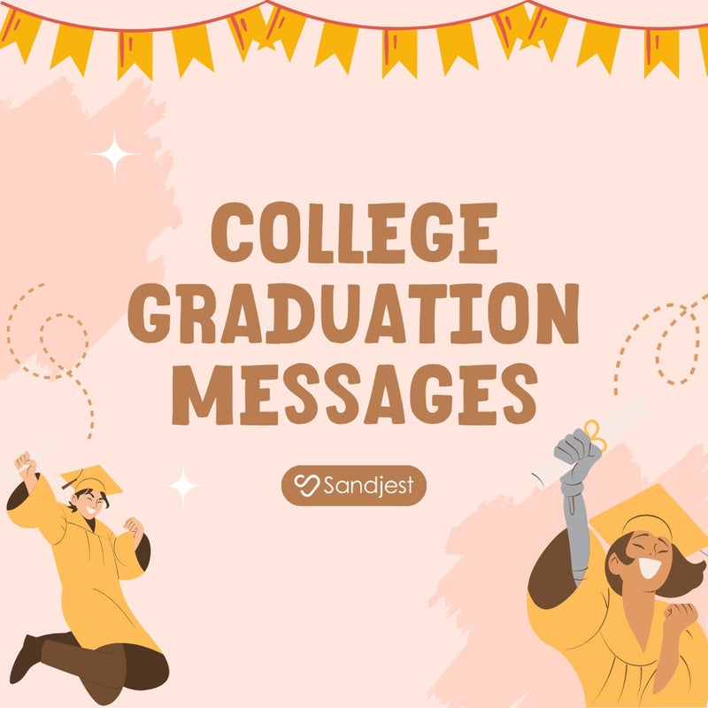 Share lighthearted college graduation messages to celebrate together after reaching an important academic goal.