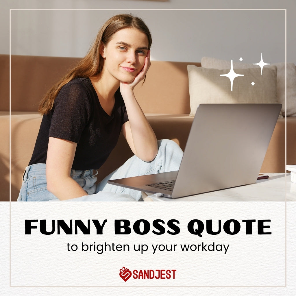 Funny boss quotes to brighten the workday with a dose of workplace humor