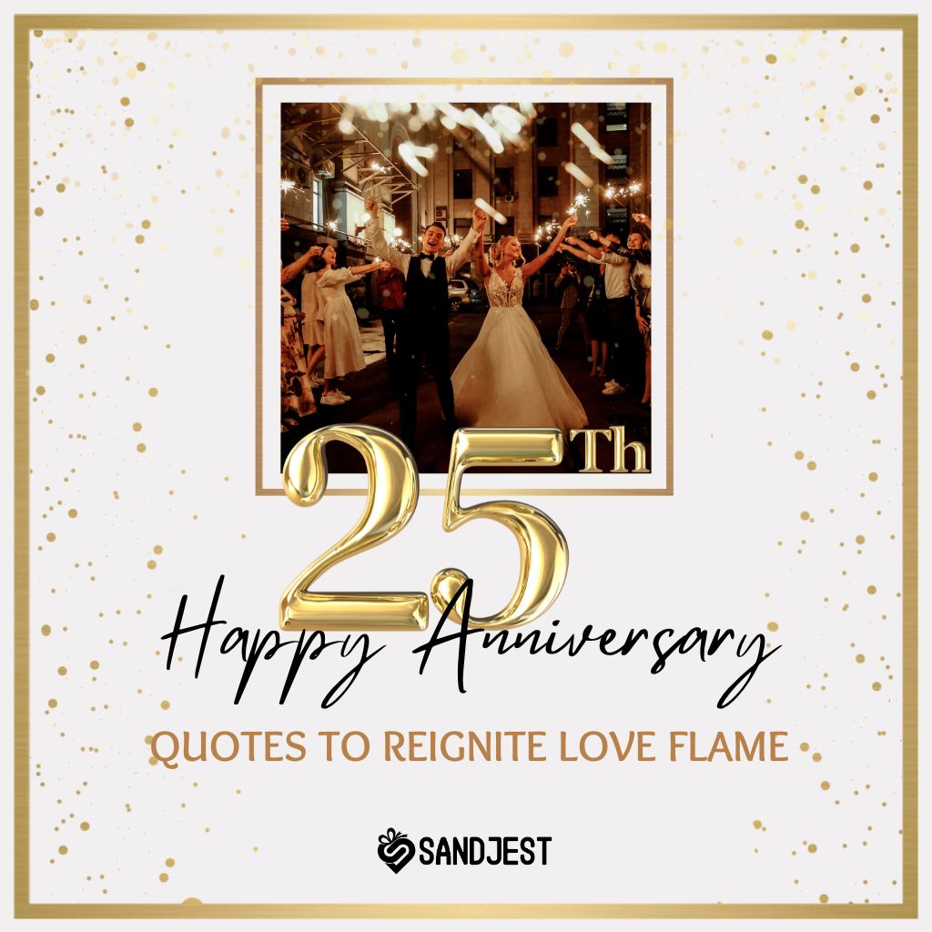 350+ Happy 25th Anniversary Quotes to Reignite Love Flame Sandjest Gifts