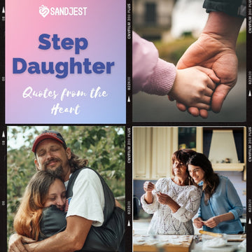 Heartwarming Sandjest 'Step Daughter Quotes from the Heart' with images of familial love and connection