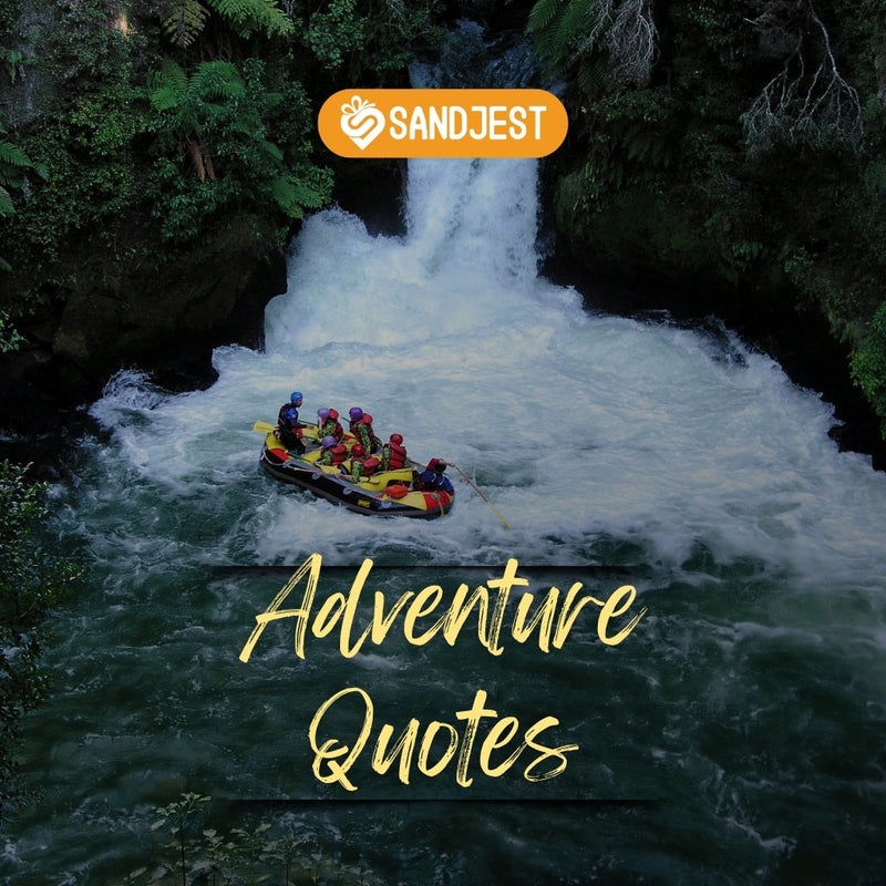Discover inspiring adventure quotes to fuel your wanderlust.