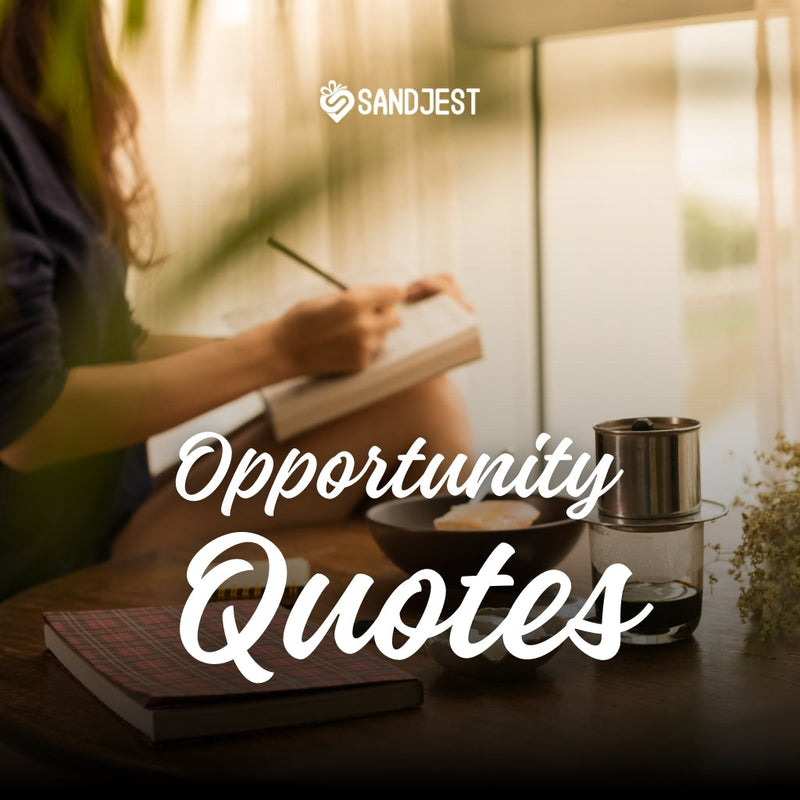 Find the perfect opportunity quote to ignite your passion in this article.