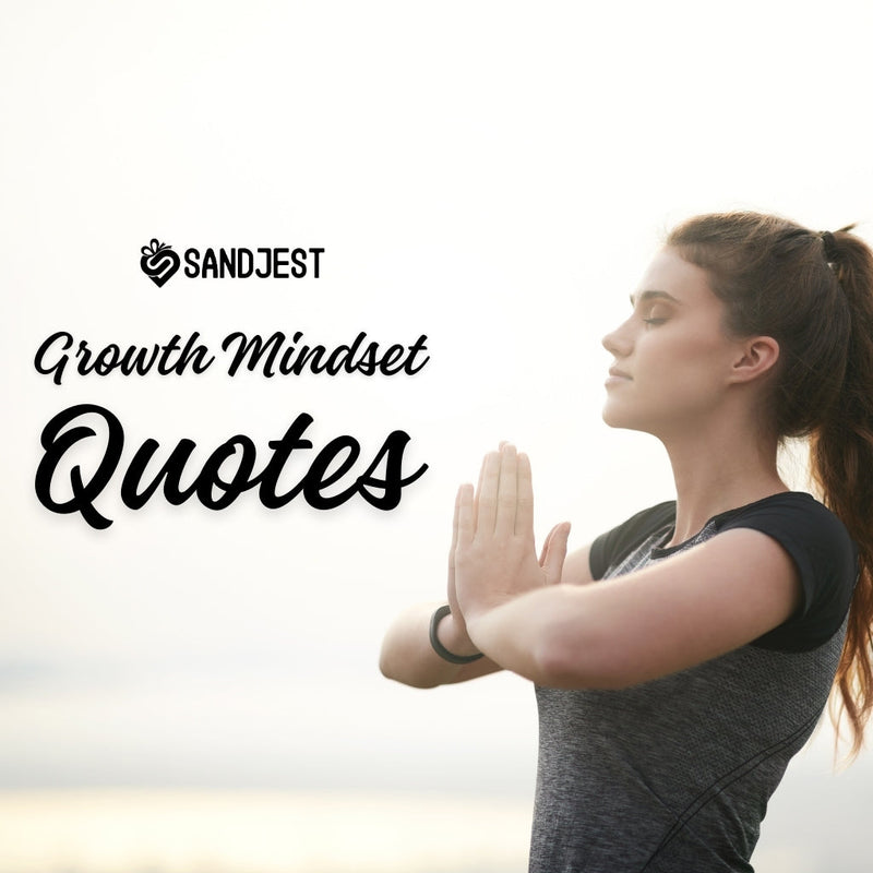 Discover a collection of growth mindset quotes that will empower you.