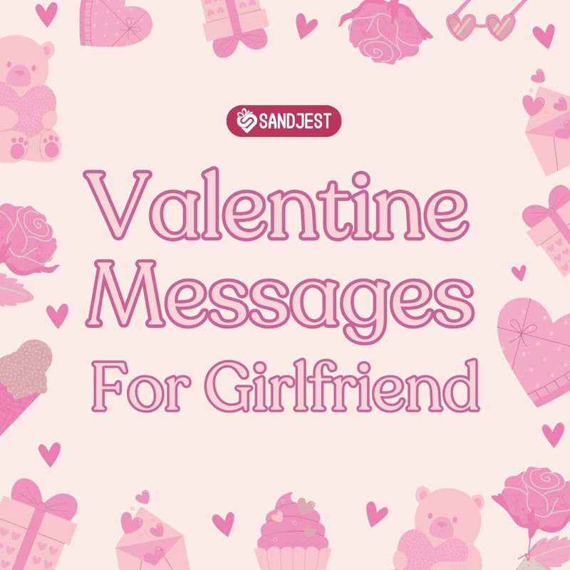 Celebrate love with these beautifully romantic valentine day wishes for girlfriend.