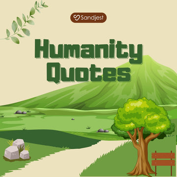 Encourage kindness and empathy with thoughtful inspirational humanity quotes that uplift the human spirit.