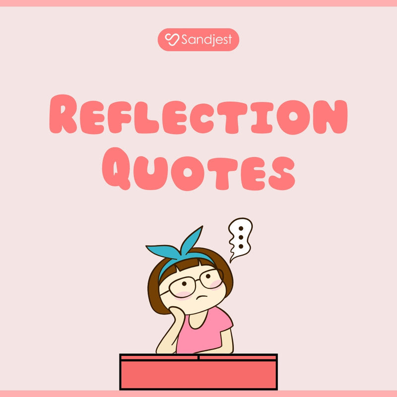 Let life reflection quotes help you pause and process how far you’ve quietly come.