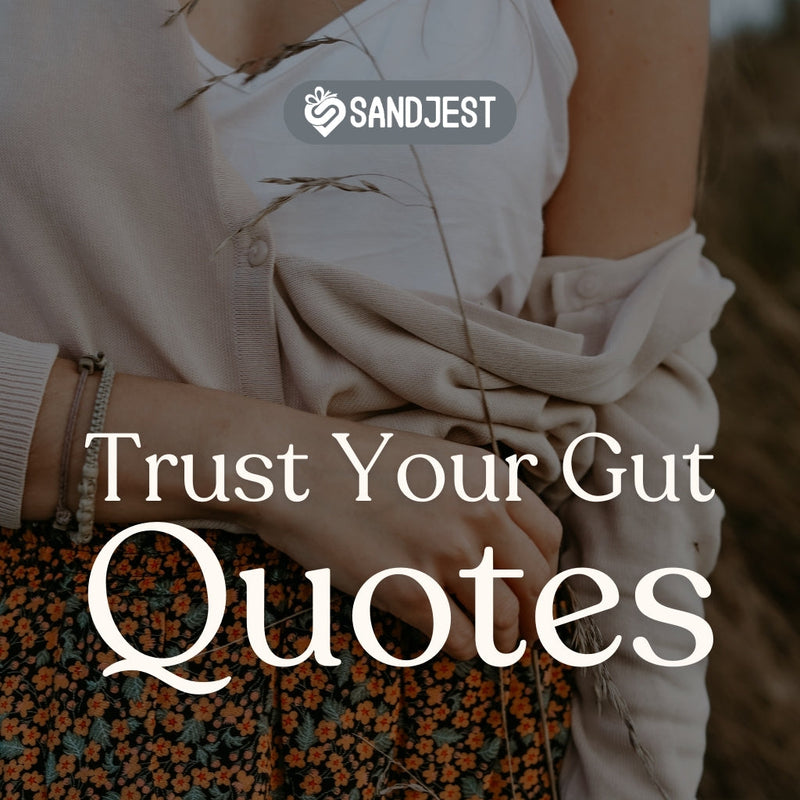 Let these trusting your gut quotes remind you to rely on your instincts for clarity.
