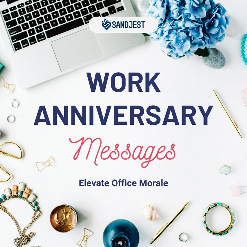 Office desk with a laptop, blue hydrangea flowers, and accessories featuring Sandjest's promotion for 'Work Anniversary Messages' to improve office morale.