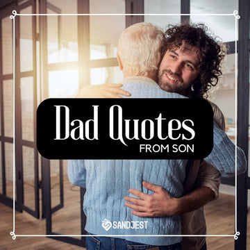 Heartwarming collection of over 150 powerful dad quotes from sons to express love and appreciation