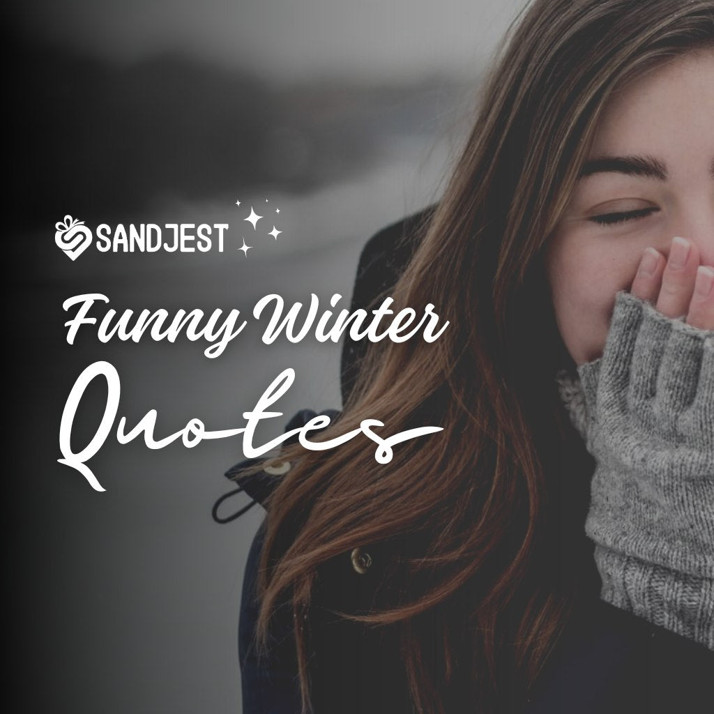 Discover hilarious winter quotes that will keep you laughing through the coldest days.