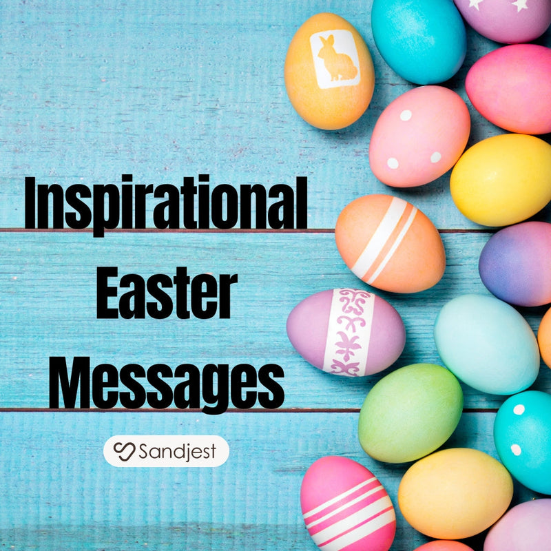 160+ Faith-Filled Inspirational Easter Messages That Bring New Hope