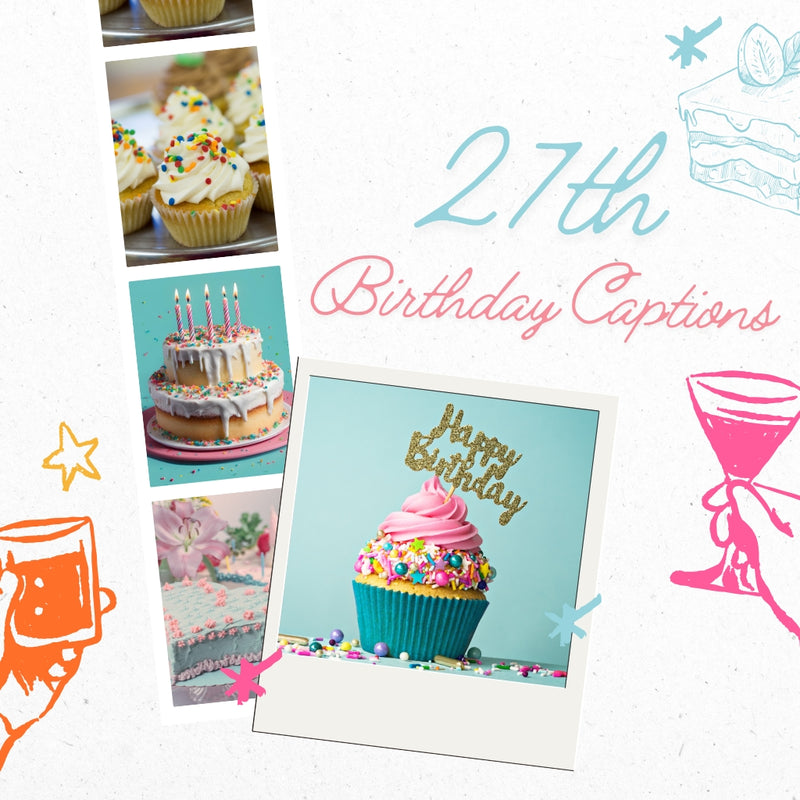 Laugh out loud with these hilarious and lighthearted captions for your 27th birthday moments.