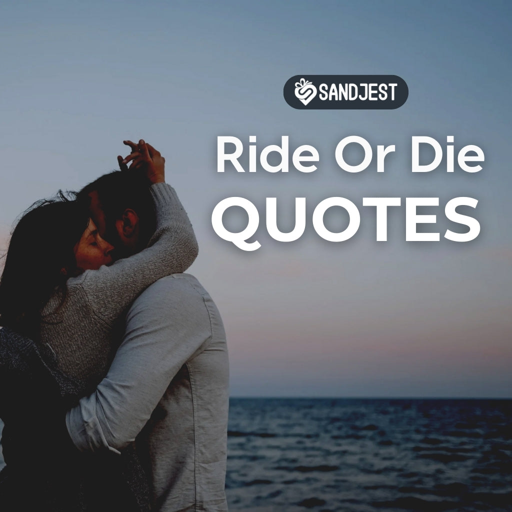 180+ Ride Or Die Quotes to Celebrate Unbreakable Bonds - Personalized ...