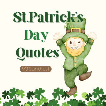 180+ St Patrick's Day Quotes to Bring Smiles and Good Fortune