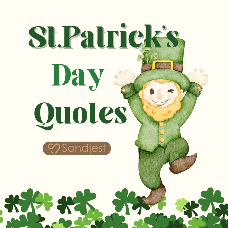180+ St Patrick's Day Quotes to Bring Smiles and Good Fortune