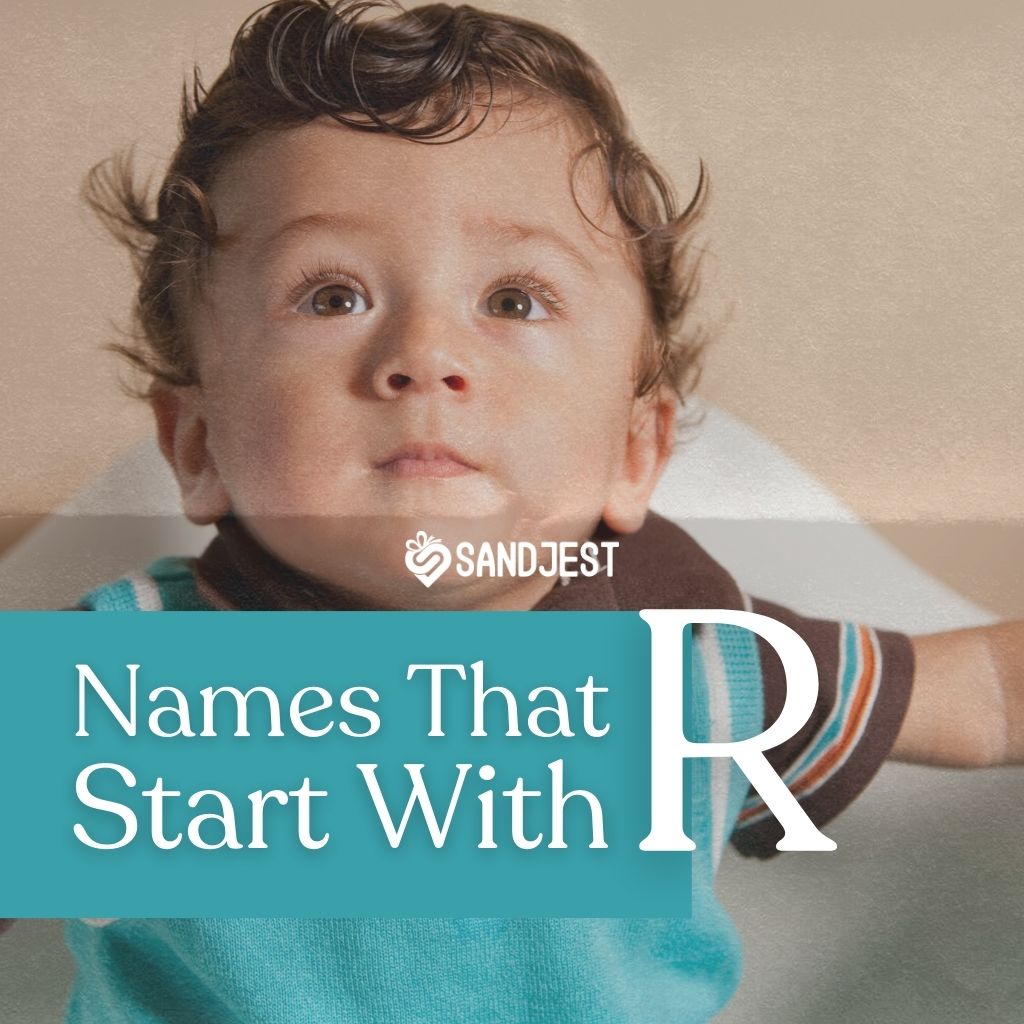 190+ Top Names That Start With R for Your Baby - Personalized Gift Sandjest