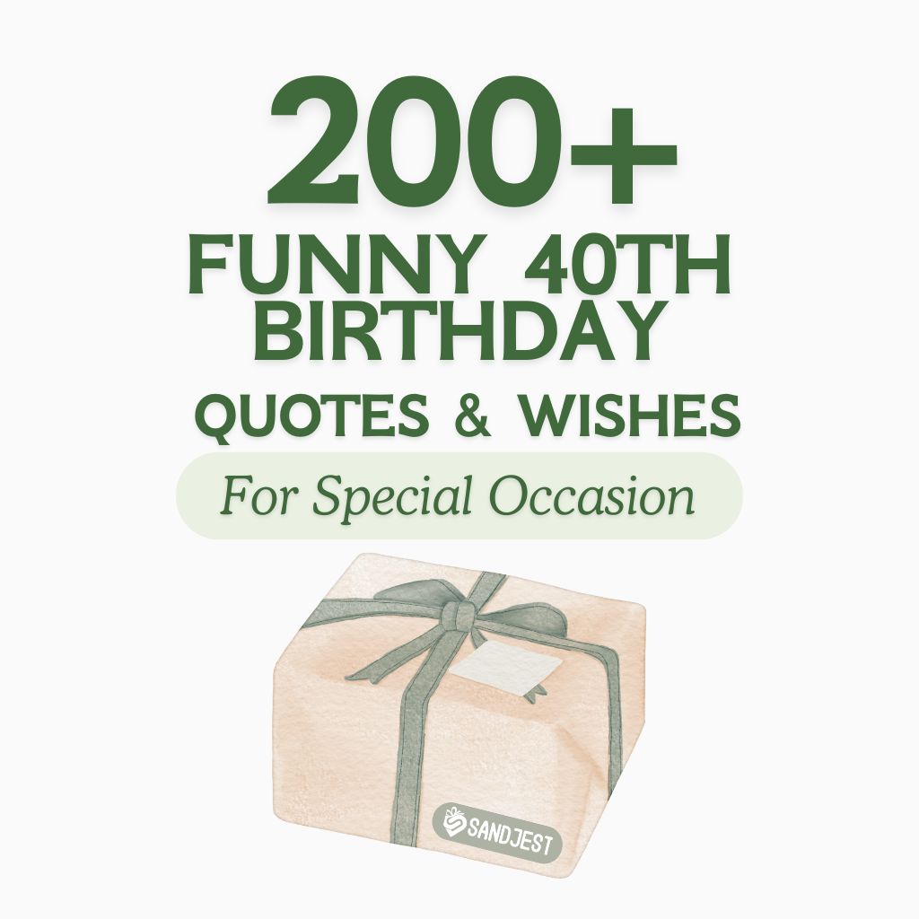 Funny 40th Birthday Wishes for Roasts, Cards, and Captions | Sandjest Gifts, image size:1024x1024