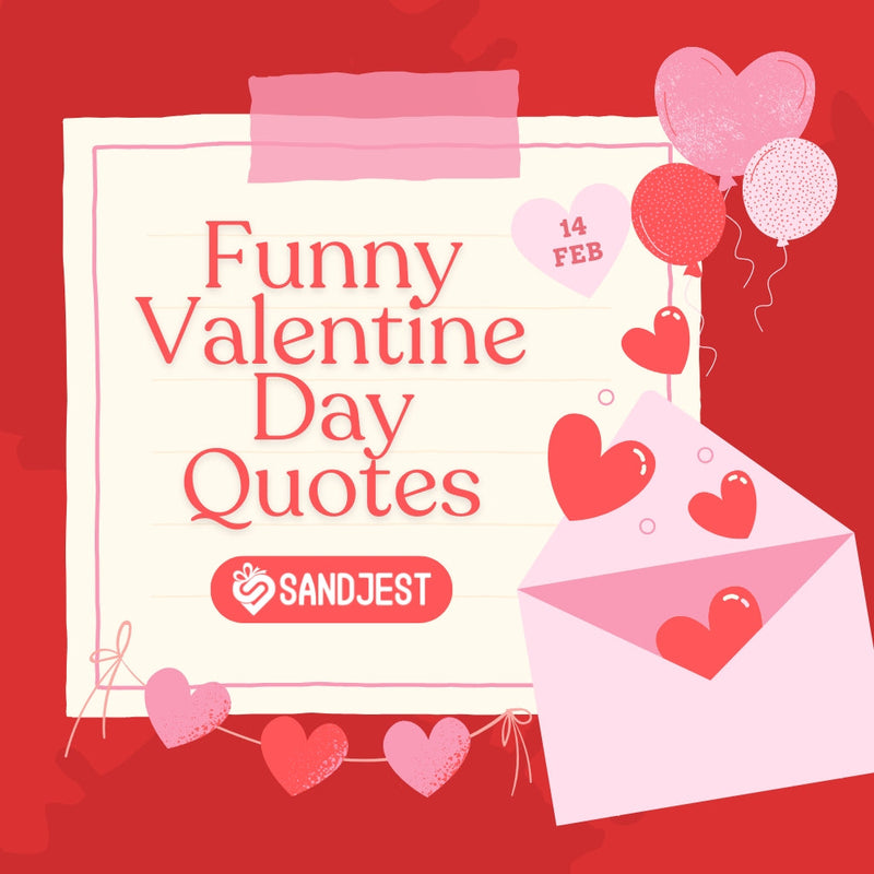 Bring smiles with these funny Valentines Day quotes for greeting cards.