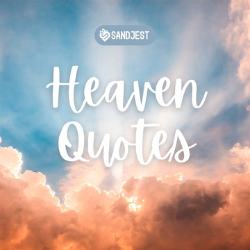 Discover a collection of powerful quotes about heaven to uplift your spirit.