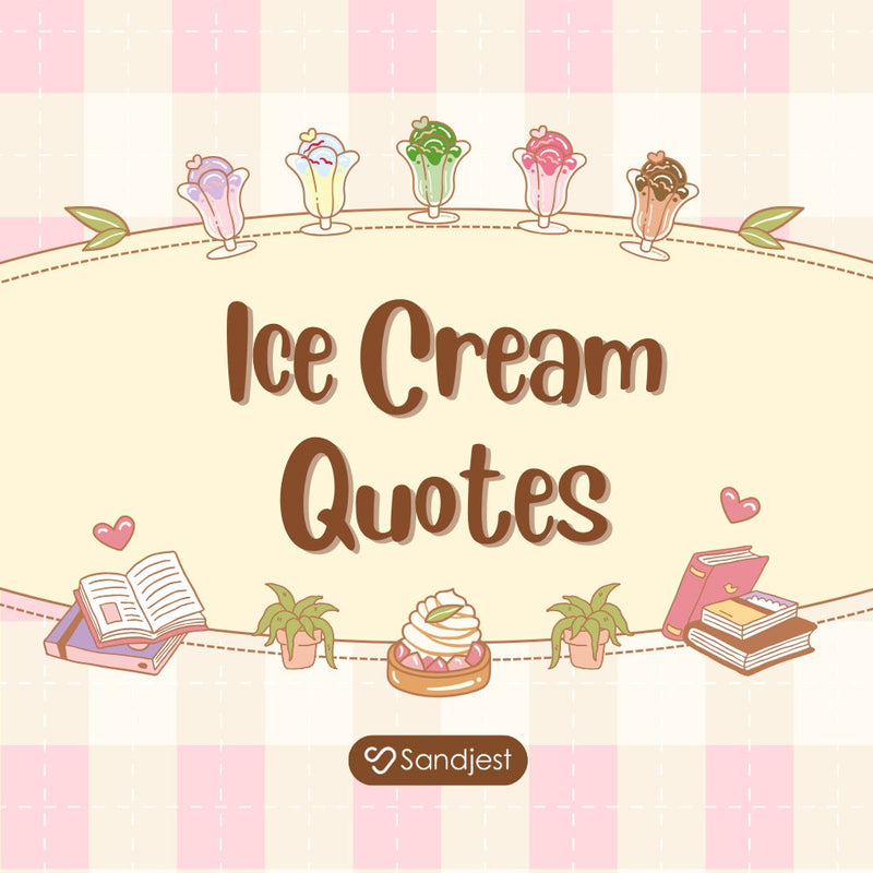 200+ Unforgettable Ice Cream Quotes to Sweeten Your Day